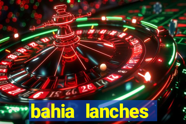 bahia lanches franca santa efigenia telefone